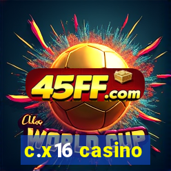 c.x16 casino